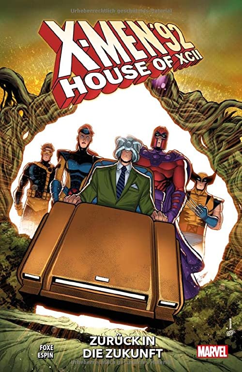 X-Men'92 - House of XCII zurück in die Zukunft